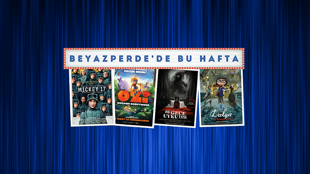 Vizyondaki Filmler: "Mickey: 17", "Ozi: Doğanın Koruyucusu", "Bu Gece Uyku Yok" haber görseli