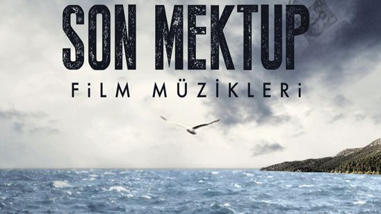 "Son Mektup" Film Müzikleri Raflarda! haber görseli
