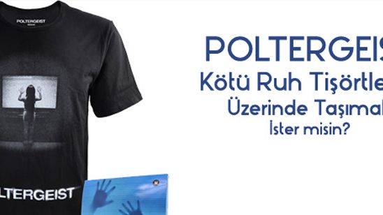  Poltergeist - Kötü Ruh Tişörtleri Kazananları Belli Oldu! haber görseli