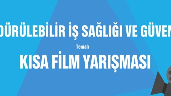 Kısa Filmler Bu Kez İş Sağlığı ve Güvenliği İçin Yarışacak! haber görseli