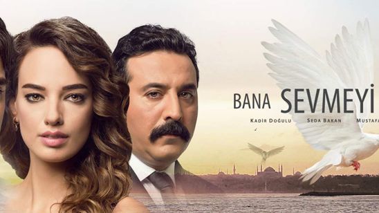 Bana Sevmeyi Anlat'ın Günü Değişti haber görseli