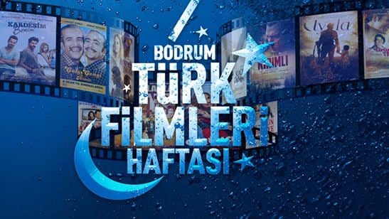 7. Bodrum Türk Filmleri Haftası Başladı