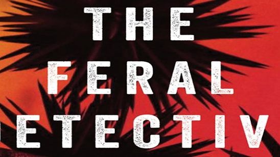 "The Feral Detective" Romanı Beyaz Perdeye Uyarlanıyor! haber görseli