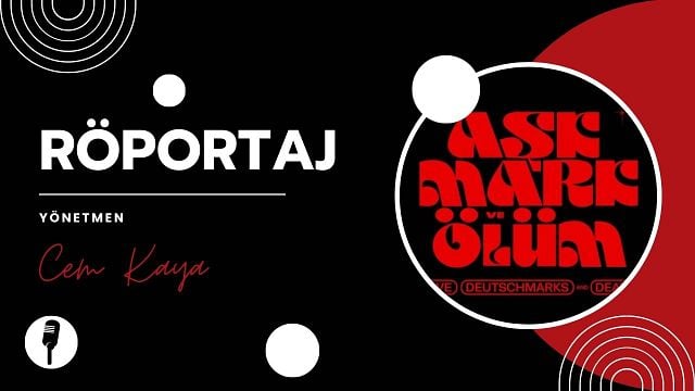 Yönetmen Cem Kaya, "Aşk, Mark ve Ölüm"ü Beyazperde'ye Anlattı haber görseli