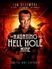 The Haunting of Hell Hole Mine posteri