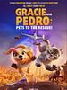 Gracie and Pedro: Pets to the Rescue posteri