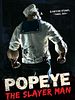 Popeye The Slayer Man posteri