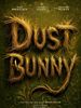 Dust Bunny posteri