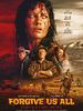 Forgive Us All posteri