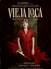 Vieja loca posteri