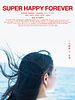 Super Happy Forever posteri