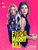 F Marry Kill posteri