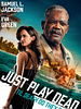 Just Play Dead posteri
