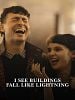 I See Buildings Fall Like Lightning posteri