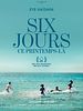 Six jours, ce printemps-là posteri