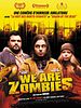 We Are Zombies posteri