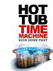Hot Tub Time Machine posteri