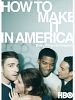 How to make it in America posteri