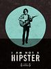 I Am Not a Hipster posteri