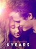 6 Years posteri