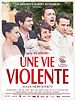 Une Vie Violente posteri