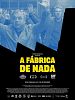 A Fábrica de Nada posteri