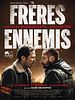 Frères Ennemis posteri