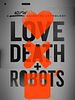 Love, Death & Robots posteri