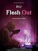 Flesh Out posteri