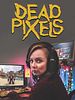 Dead Pixels posteri