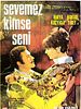 Sevemez Kimse Seni posteri