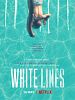 White Lines posteri