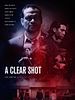 A Clear Shot posteri