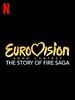 Eurovision Şarkı Yarışması: Fire Saga'nın Hikâyesi posteri