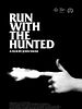 Run With The Hunted posteri