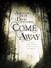 Come Away posteri