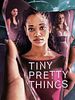 Tiny Pretty Things posteri