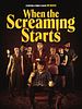 When The Screaming Starts posteri