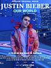 Justin Bieber: Our World posteri