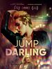 Jump, Darling posteri