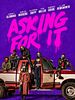 Asking For It posteri
