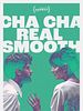 Cha Cha Real Smooth posteri