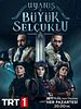 Uyanış: Büyük Selçuklu posteri