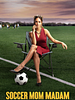 Soccer Mom Madam posteri