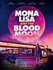 Mona Lisa and the Blood Moon posteri