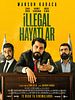 İllegal Hayatlar posteri