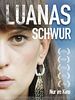 Luanas Schwur posteri