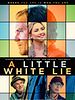 A Little White Lie posteri