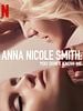 Anna Nicole Smith: Beni Tanımıyorsunuz posteri