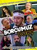 Borcumuz Borç posteri